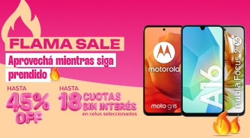 Aprovech+a mientras siga prendido Flama Sale con hasta 18 cuotas sin inter&eacute;s y hasta 45% de descuento.