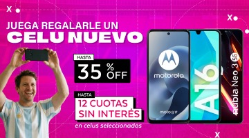 Juegaregalarle un celu nuevo, hasta 35% de descuento y 12 cuotas sin inter&eacute;s.