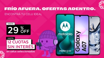 Fr&iacute;o afuera. Ofertas adentro ,lleva tu celu nuevo en hasta 28 porciento de descuento y hasta 12 cuotas sin inter&eacute;s.